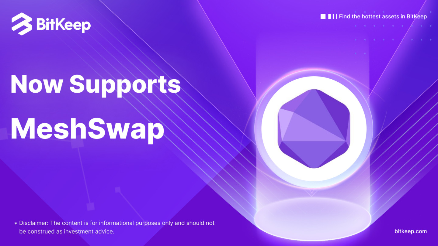 BitKeep Swap 现已接入MeshSwap - Foresight News