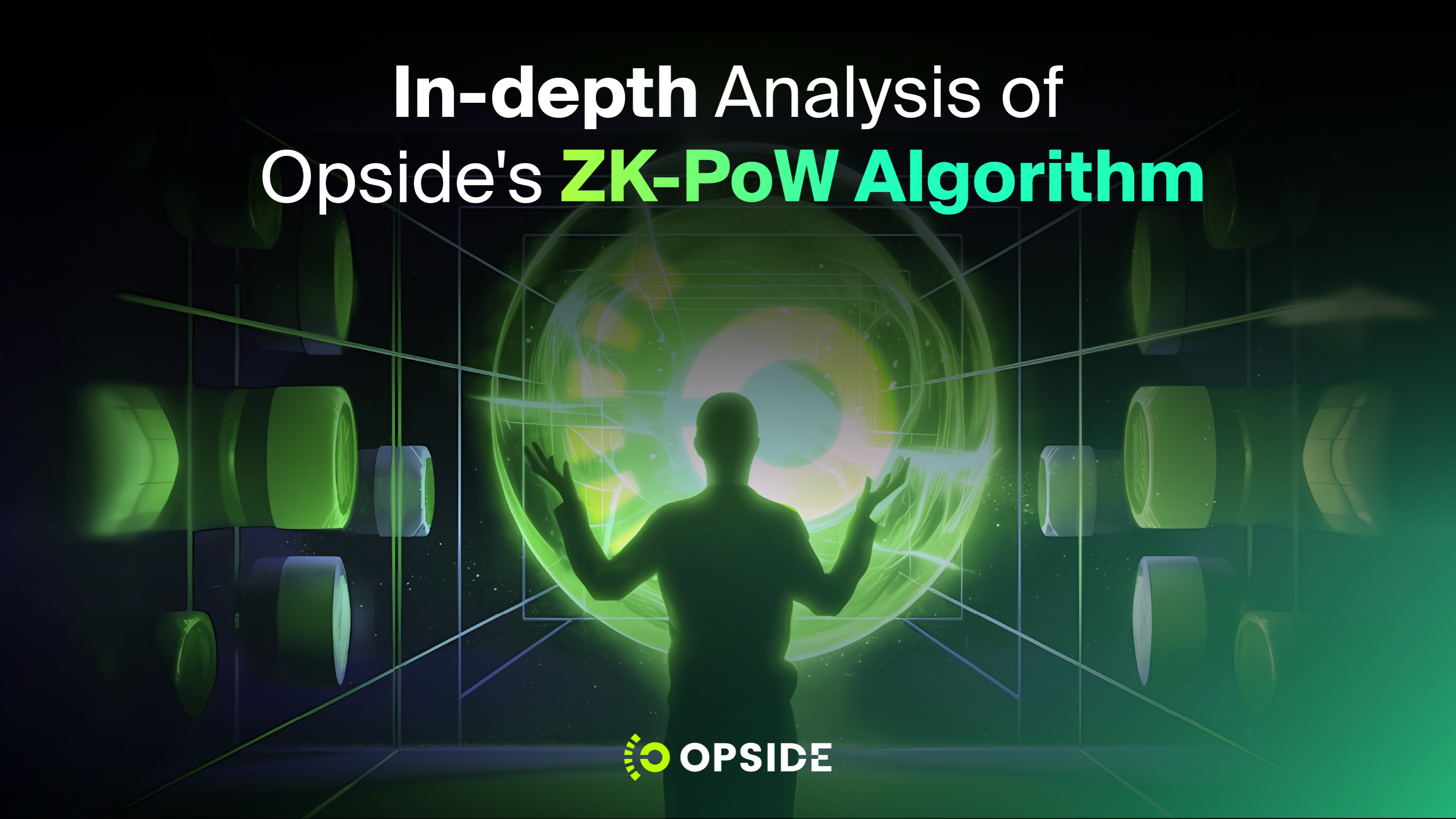一文读懂 Opside 的 ZK-PoW 算法 - Foresight News