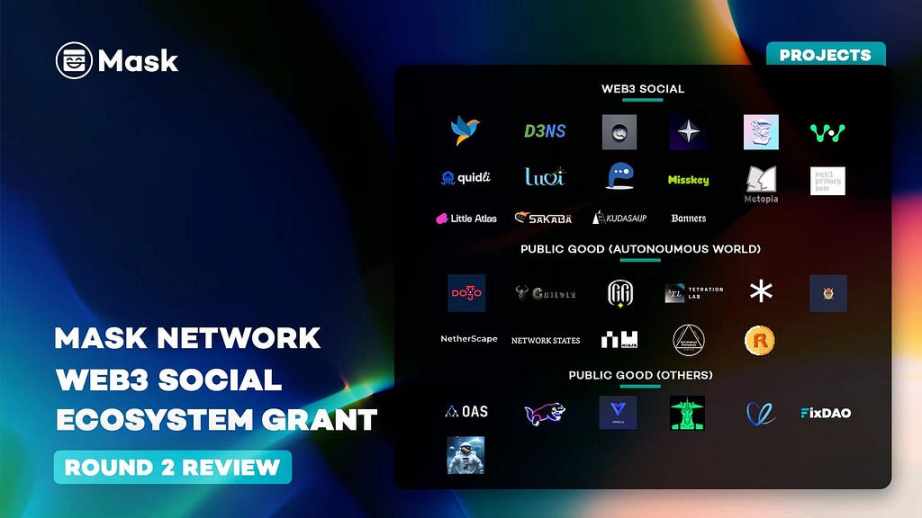 Mask Network 3 Social Ecosystem Grant Round 2 Review Foresight News
