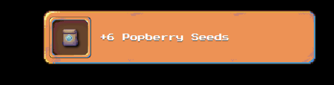 获得 6 个 popberry seeds 完成第一个任务