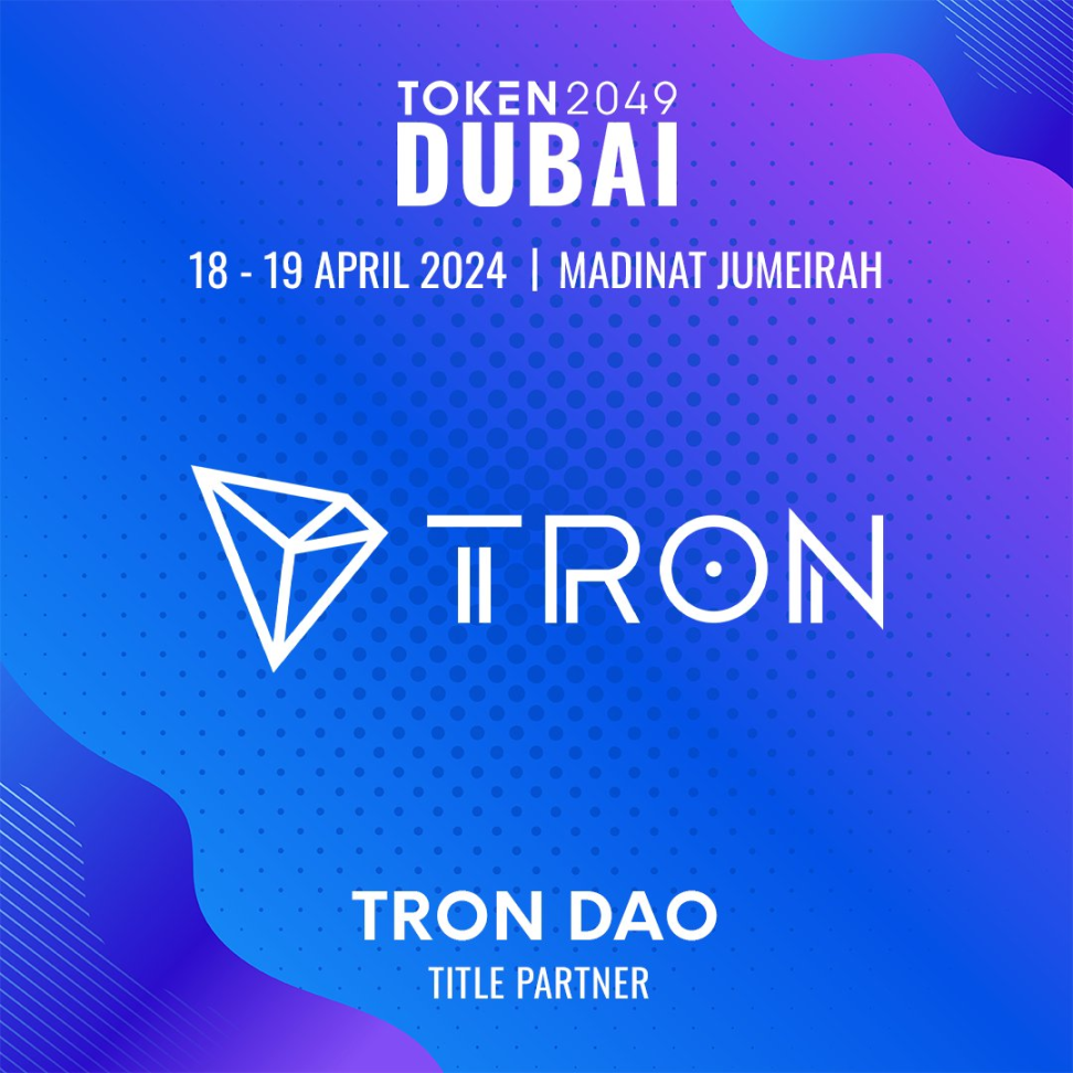 社区生态| 波场TRON 已成为TOKEN2049 Dubai 顶级赞助商- Foresight News
