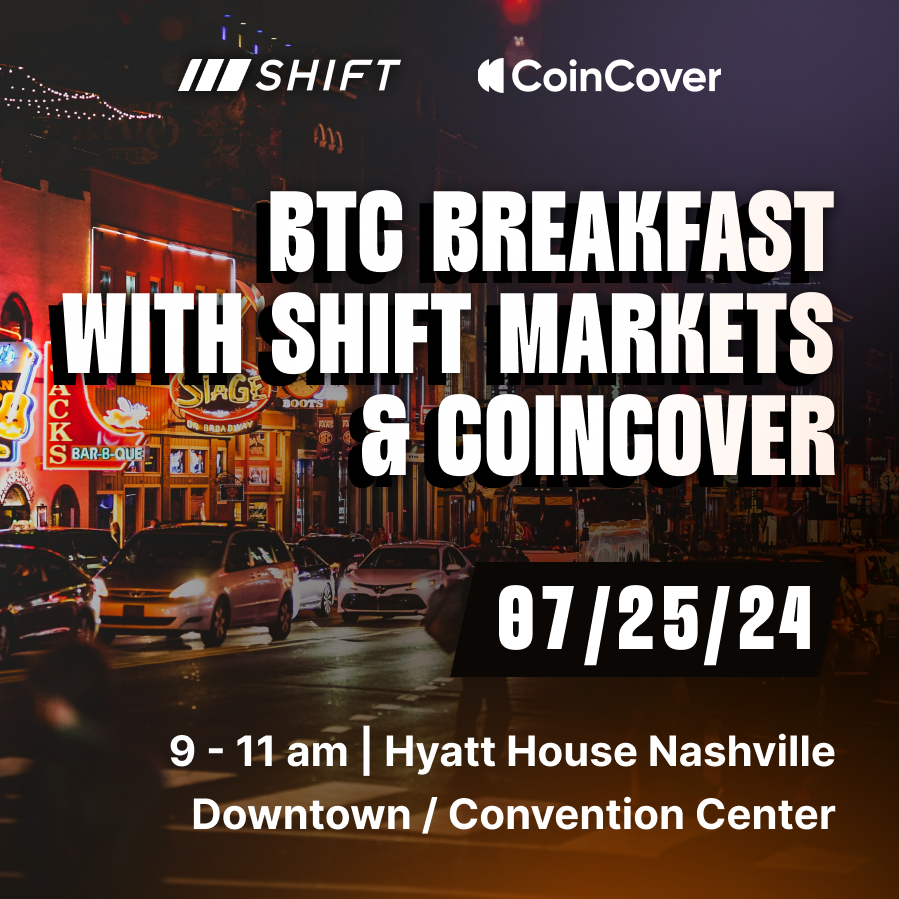 BTC Breakfast with Shift Markets & Coincover