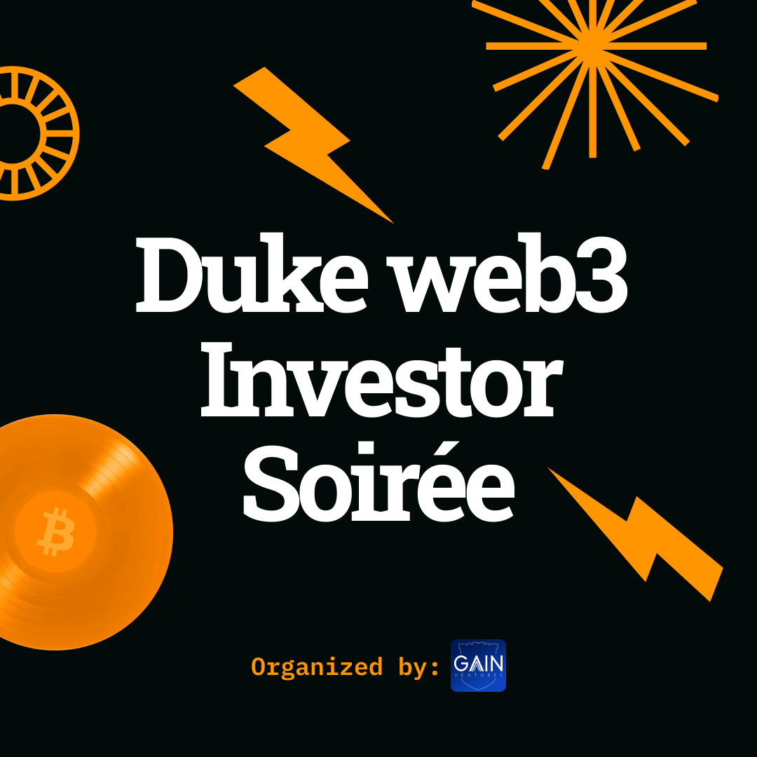 Duke Web3 Investor Soirée by Ga^3in Ventures @BTC