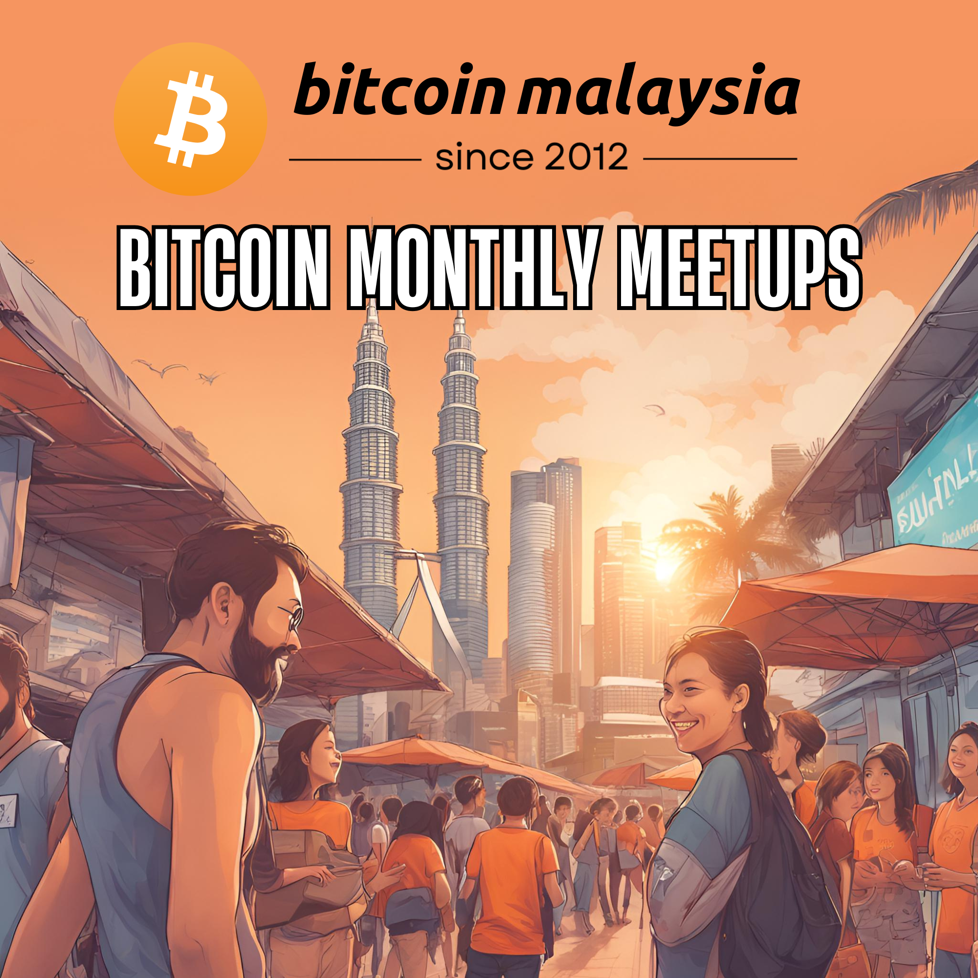 Bitcoin Malaysia Meetup: 6 Aug 2024