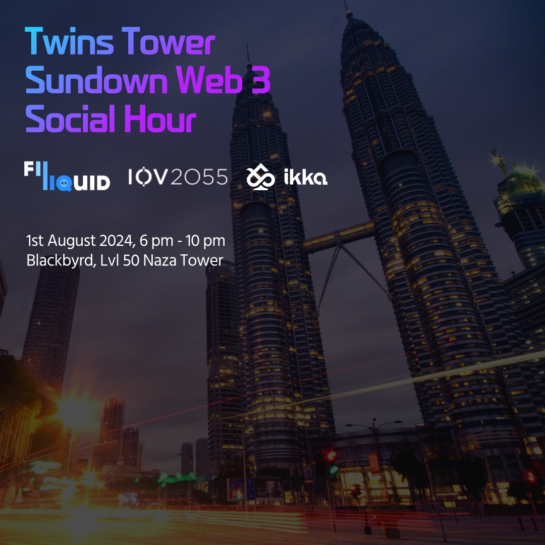 Twins Tower Sundown Web3 Social Hour by FiLLiquid x IOV2055 x IKKA