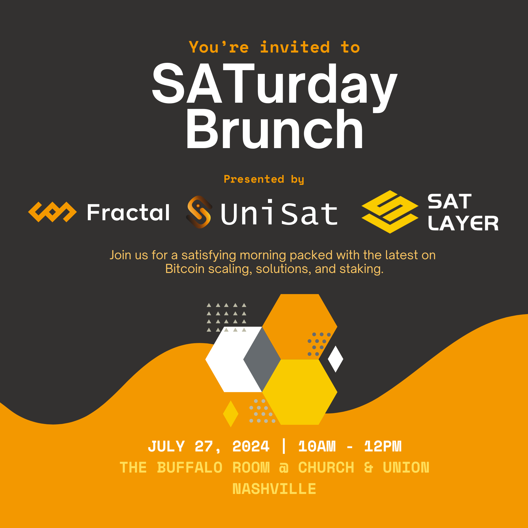 SATurday Brunch with UniSat, Satlayer & Fractal