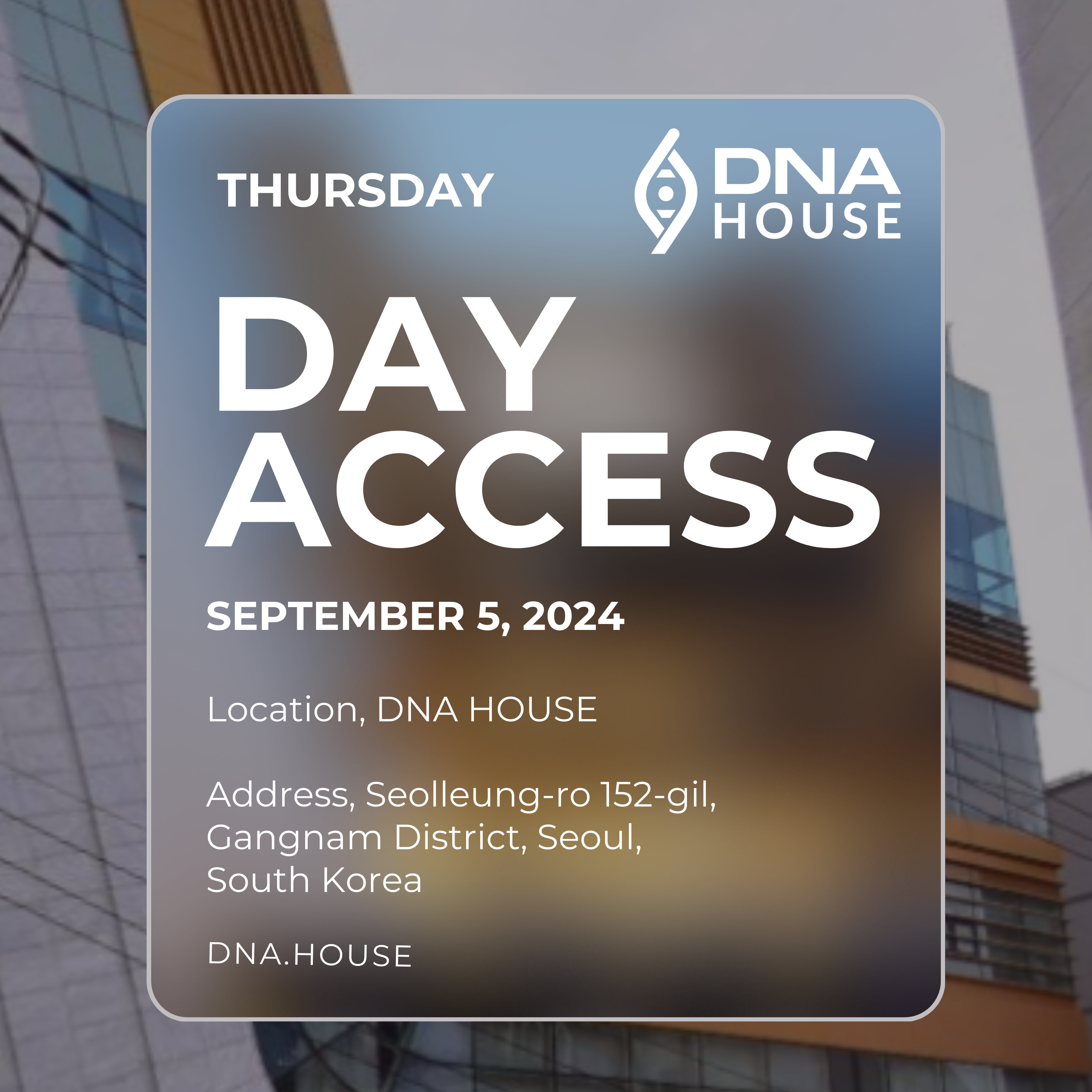 DNA House, Korea. Join us in Seoul on September 5th, 2024 during Korea Blockchain Week