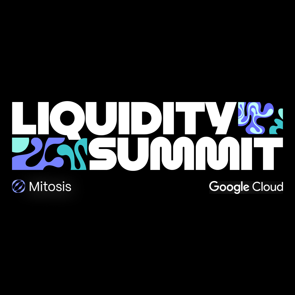 Liquidity Summit by Mitosis & Google Cloud