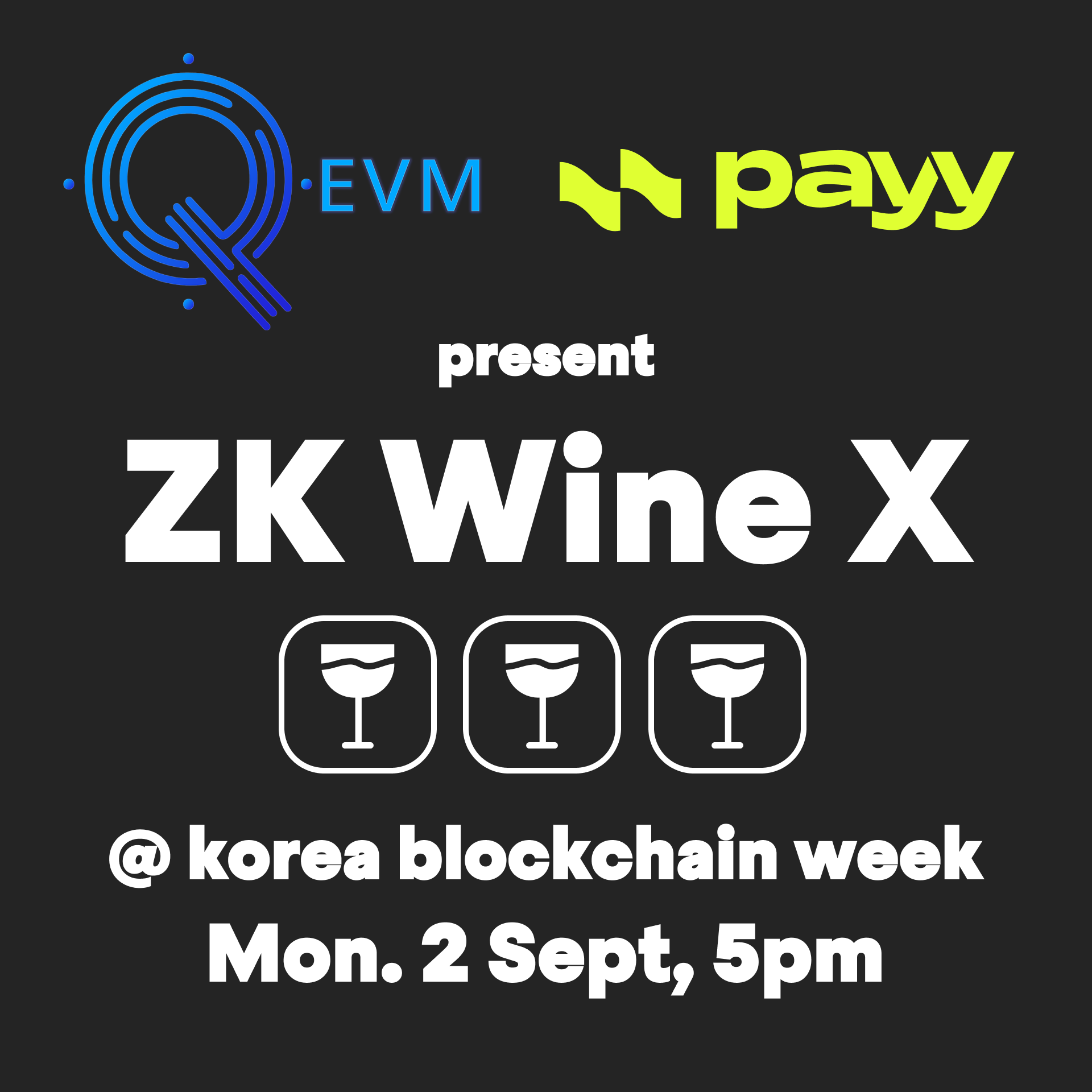 Payy & Quantum EVM present: zk wine tasting @ korea blockchain week