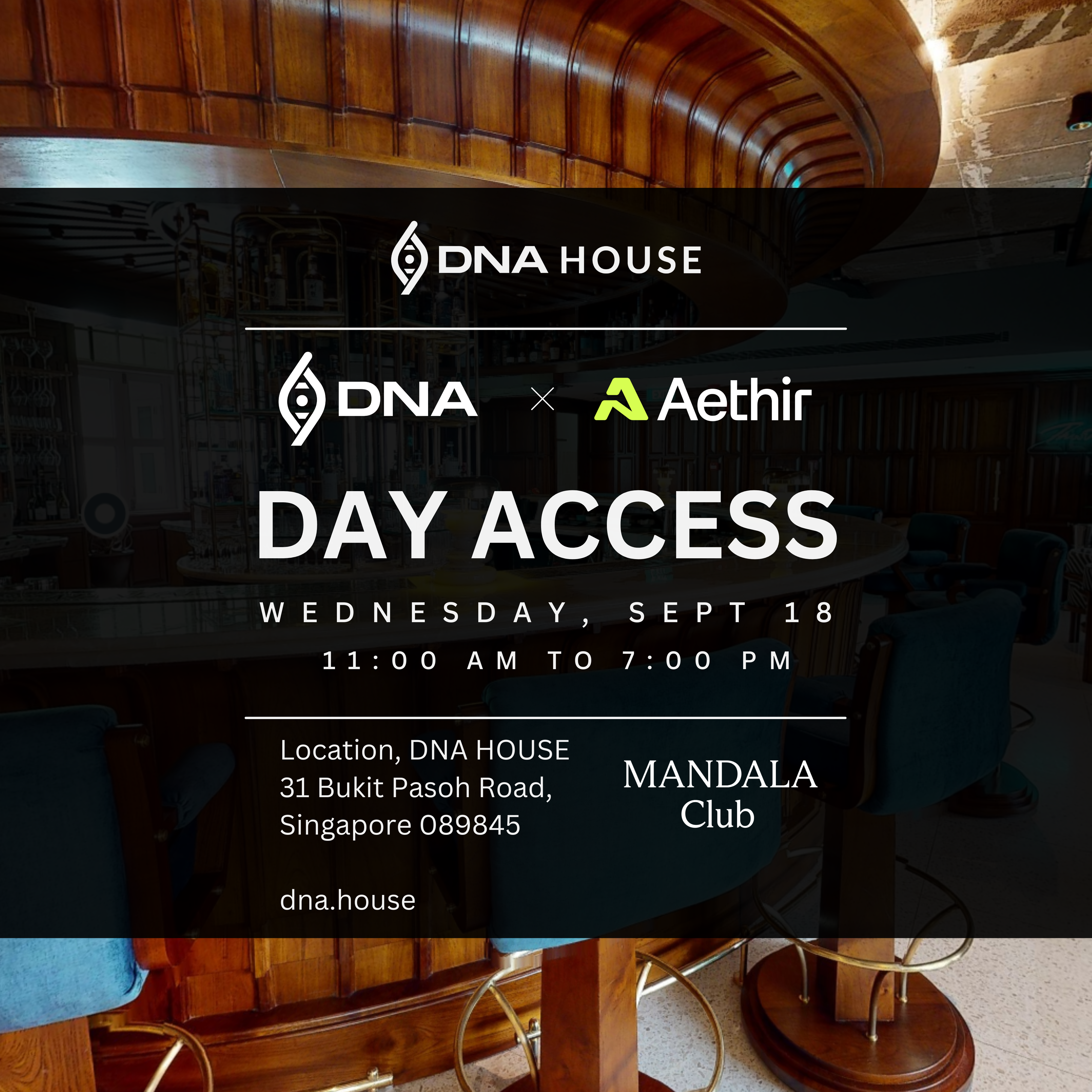 DNA House by DNA x Aethir in Singapore. Join us from September 18th, 2024 during Token2049