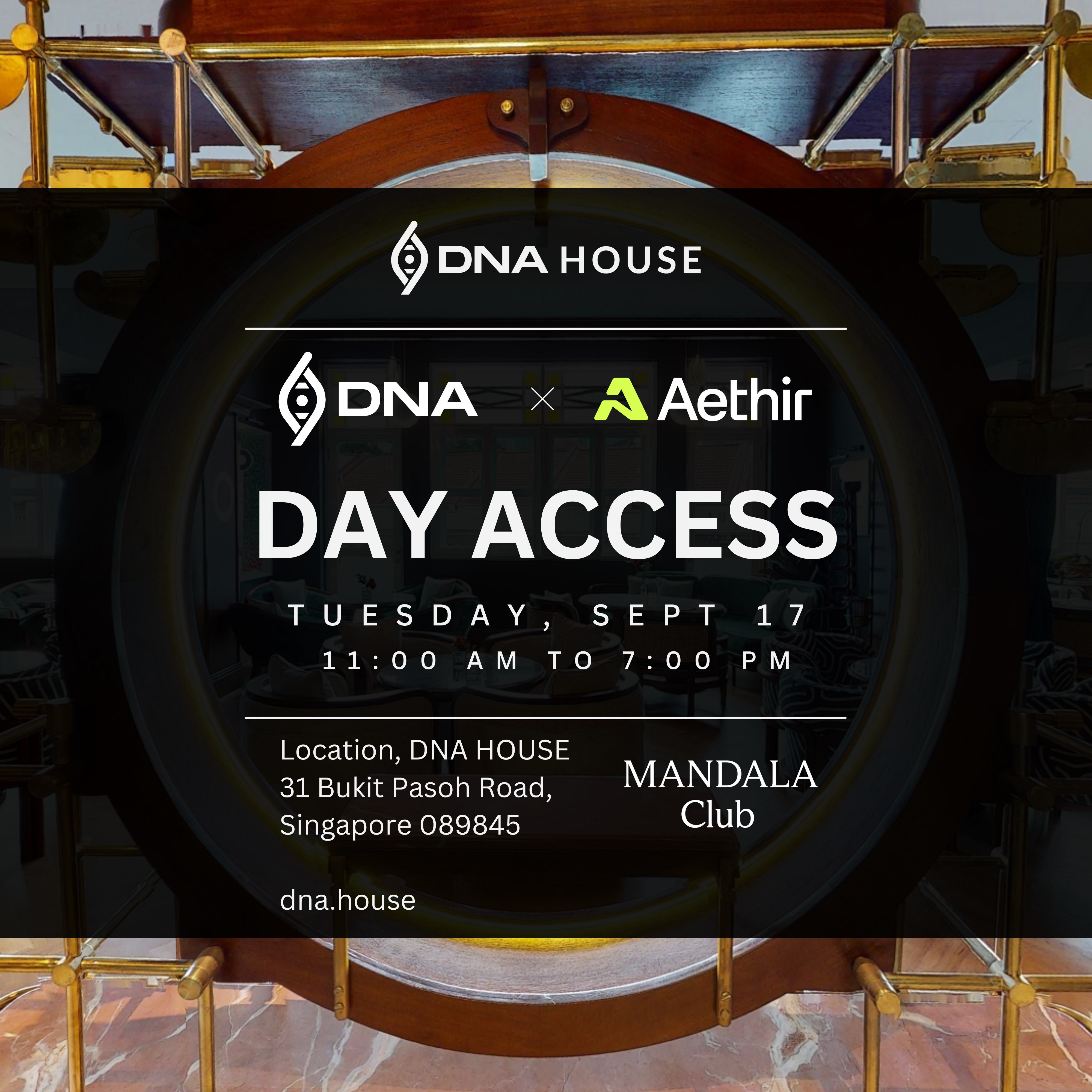 DNA House by DNA x Aethir in Singapore. Join us from September 17th, 2024 during Token2049