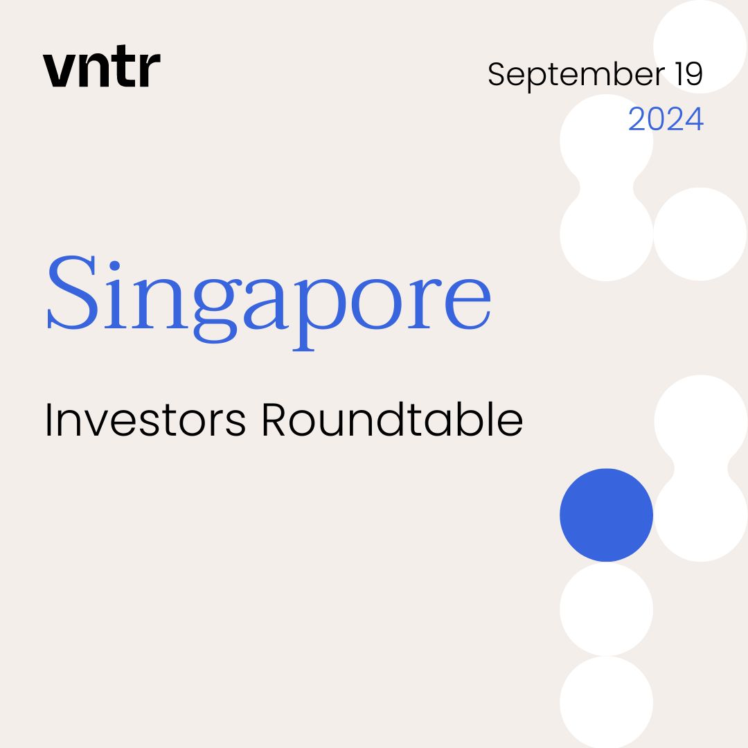 VNTR Investors Roundtable Singapore