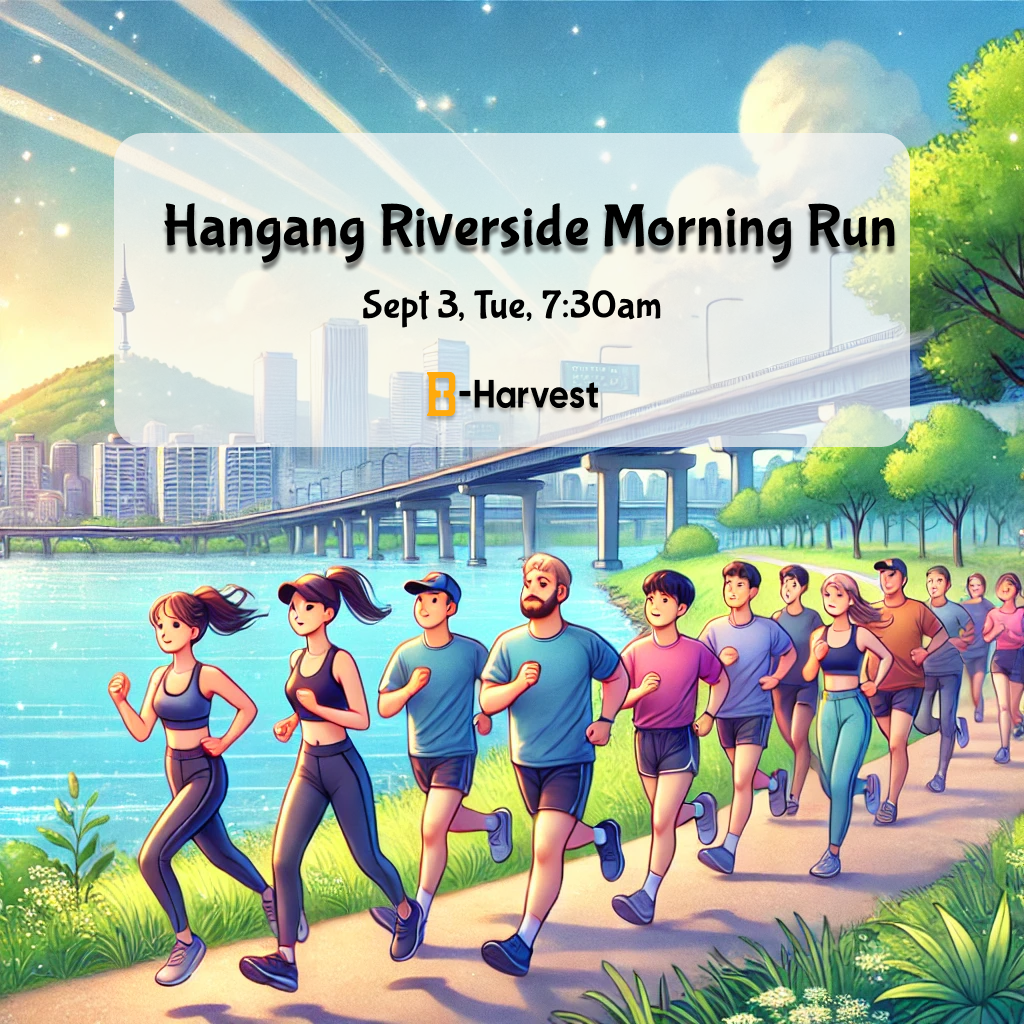 Hangang Riverside Morning Run w/ B-Harvest