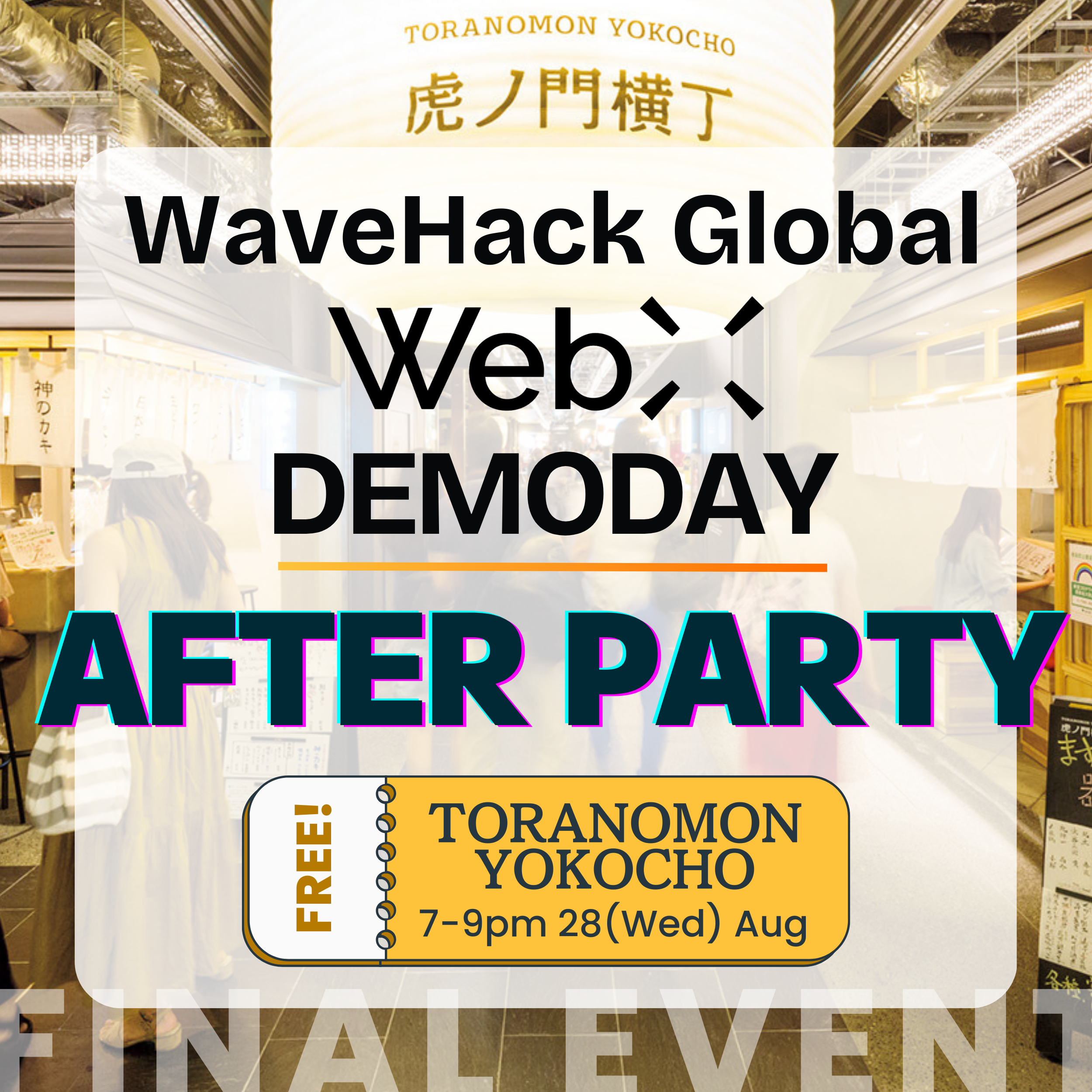 🏮AFTERPARTY🏮WaveHack Global WebX DEMODAY🗼