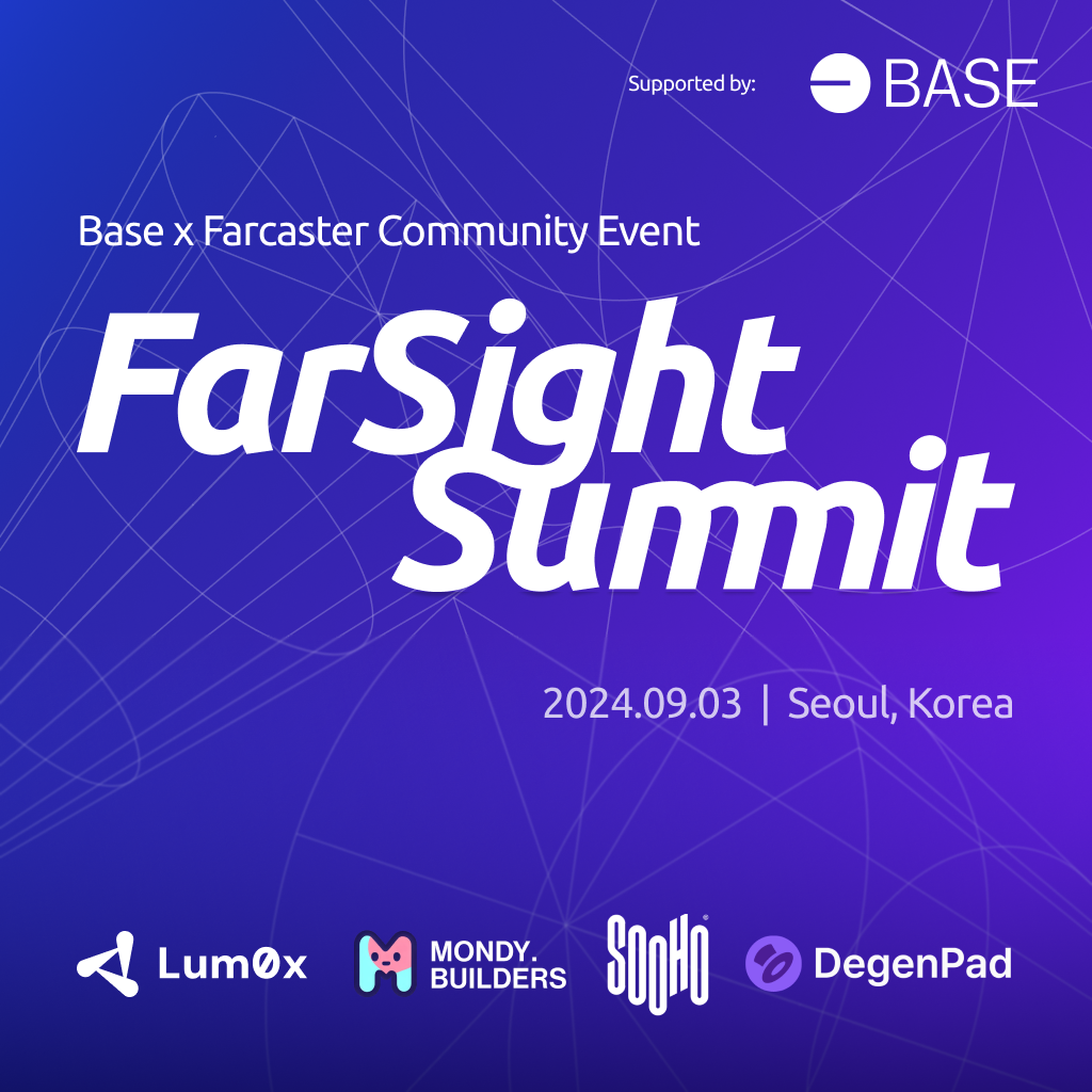 FarSight Summit by Lum0x - for Base X Farcaster Community