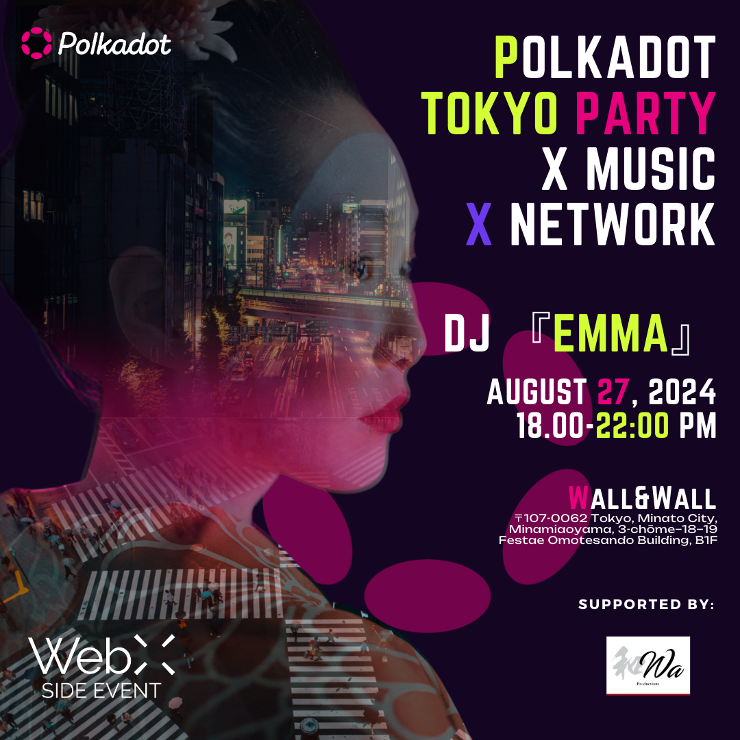 『POLKADOT』 Tokyo Party x DJ 『EMMA』 x Network