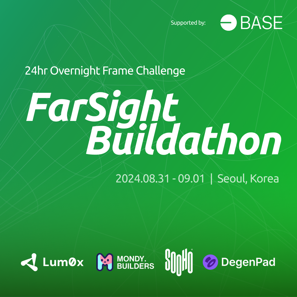 FarSight Buildathon - 24hr Overnight Frame Challenge