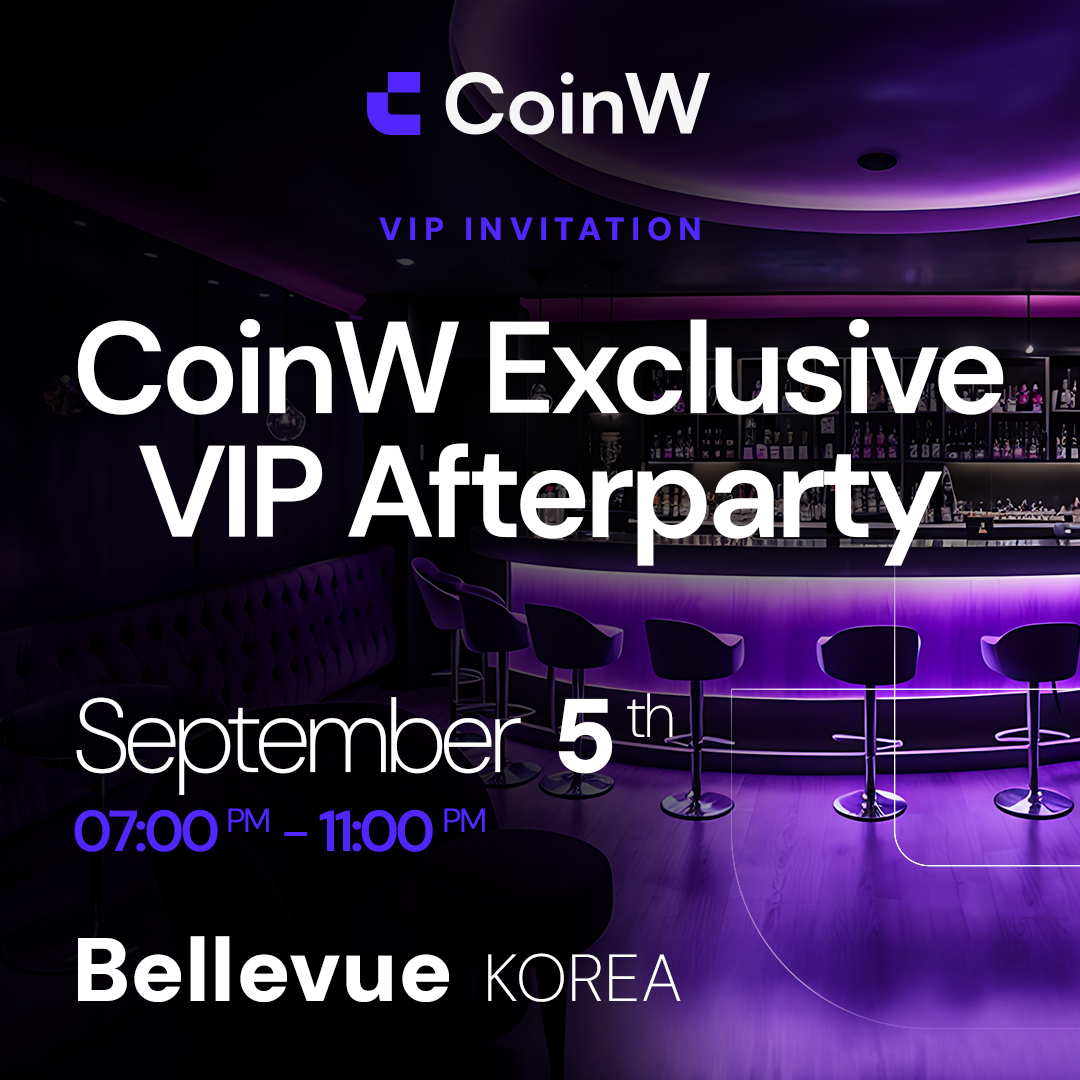 CoinW Exclusive VIP Afterparty - Korea Blockchain Week (KBW) | CoinW 단독 VIP 애프터파티 - 코리아 블록체인 위크 (KBW)