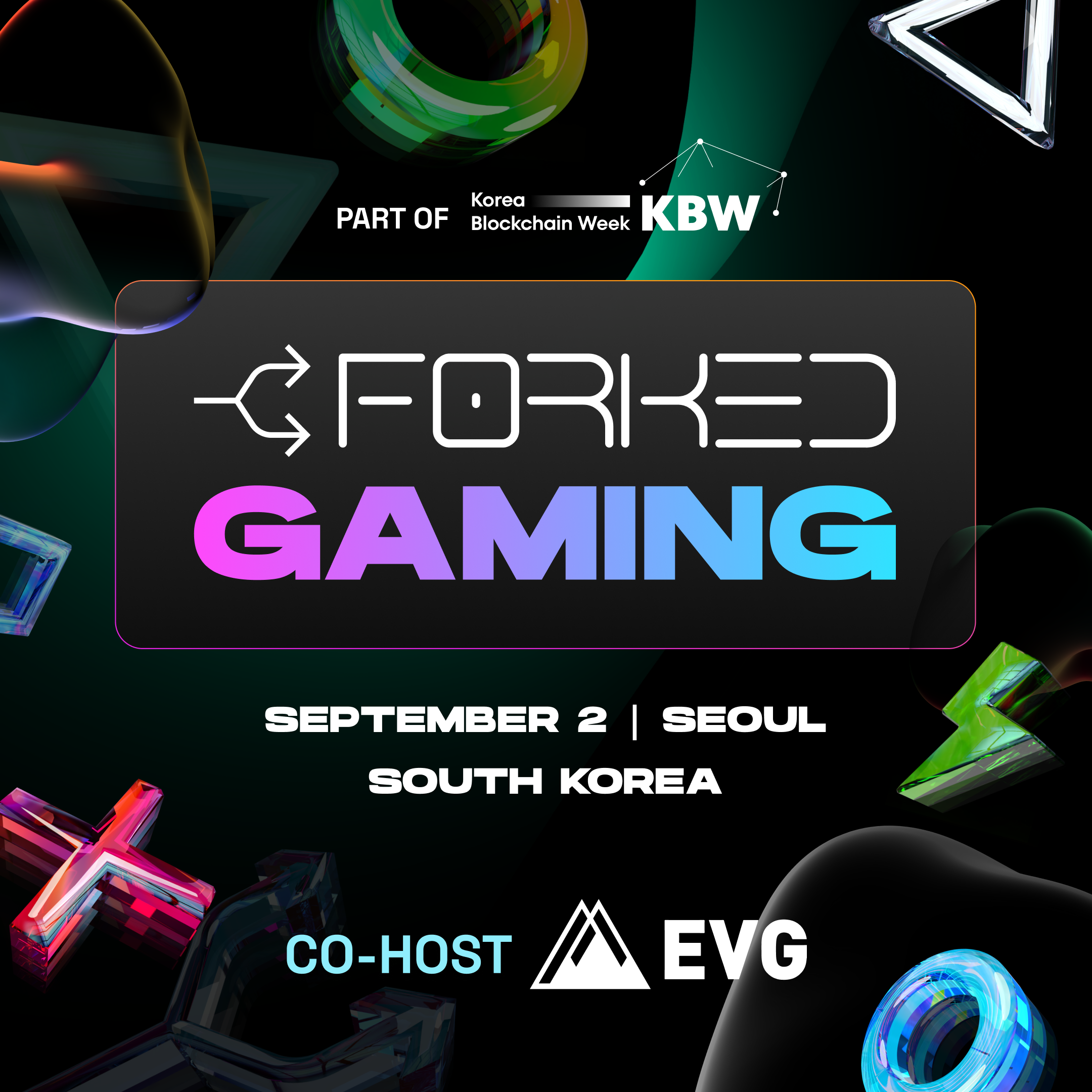 FORKED GAMING - Everything Consumer: from Web3 Gaming to Social | Seoul 2024