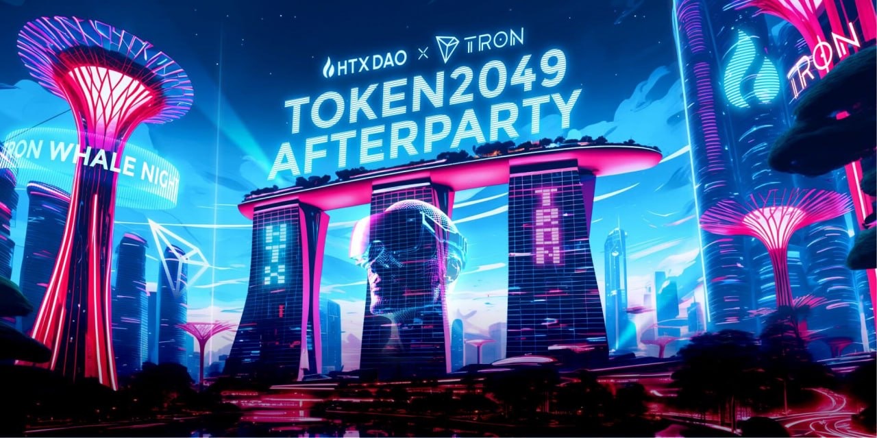 HTX DAO x TRON TOKEN 2049 AFTERPARTY