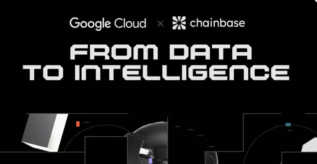 Google Cloud x Chainbase: From Data to Intelligence Google Cloud x