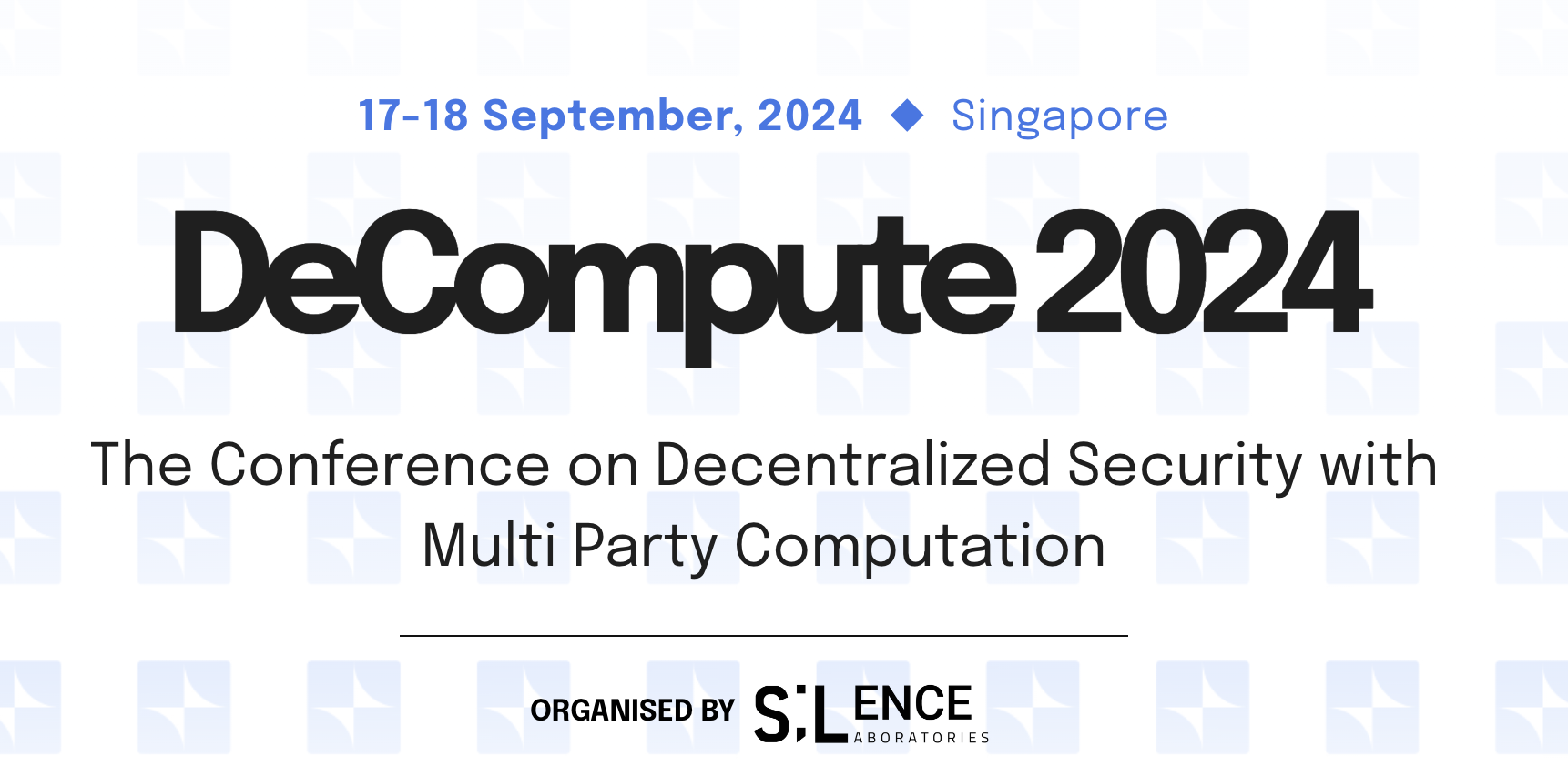 Decompute 2024 | The Conference on Decentralized Security with Multi-Party Computation