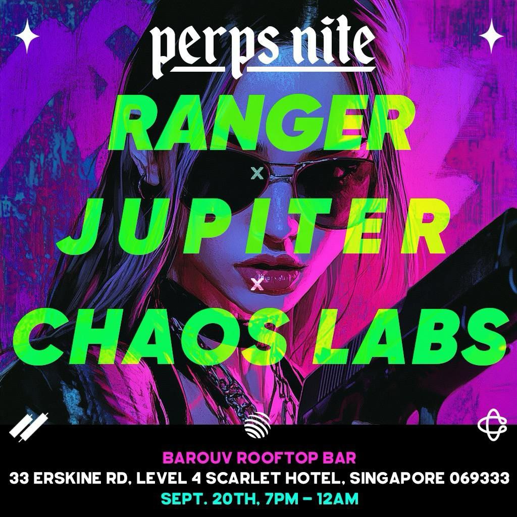 Perps Night: Jupiter x Chaos x Ranger