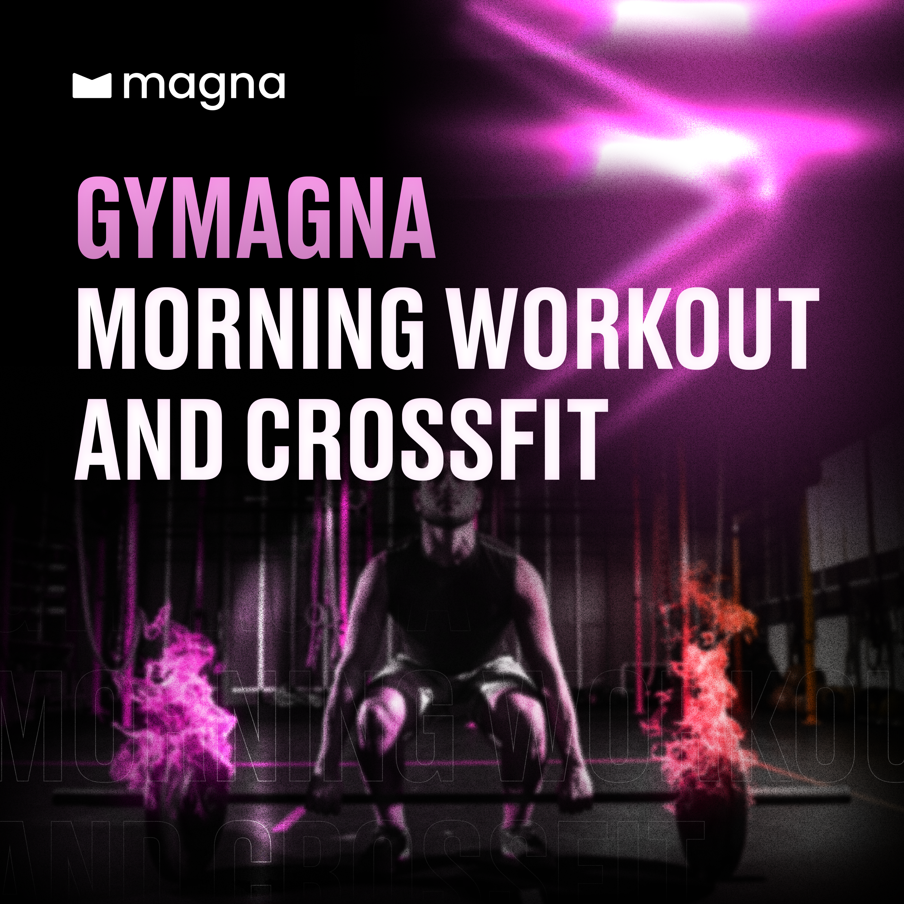 GYMagna - Morning Workout and Crossfit | Day-1