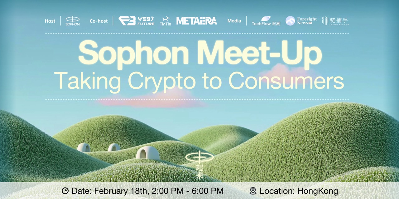 Sophon Meet-Up: Taking Crypto to Consumers