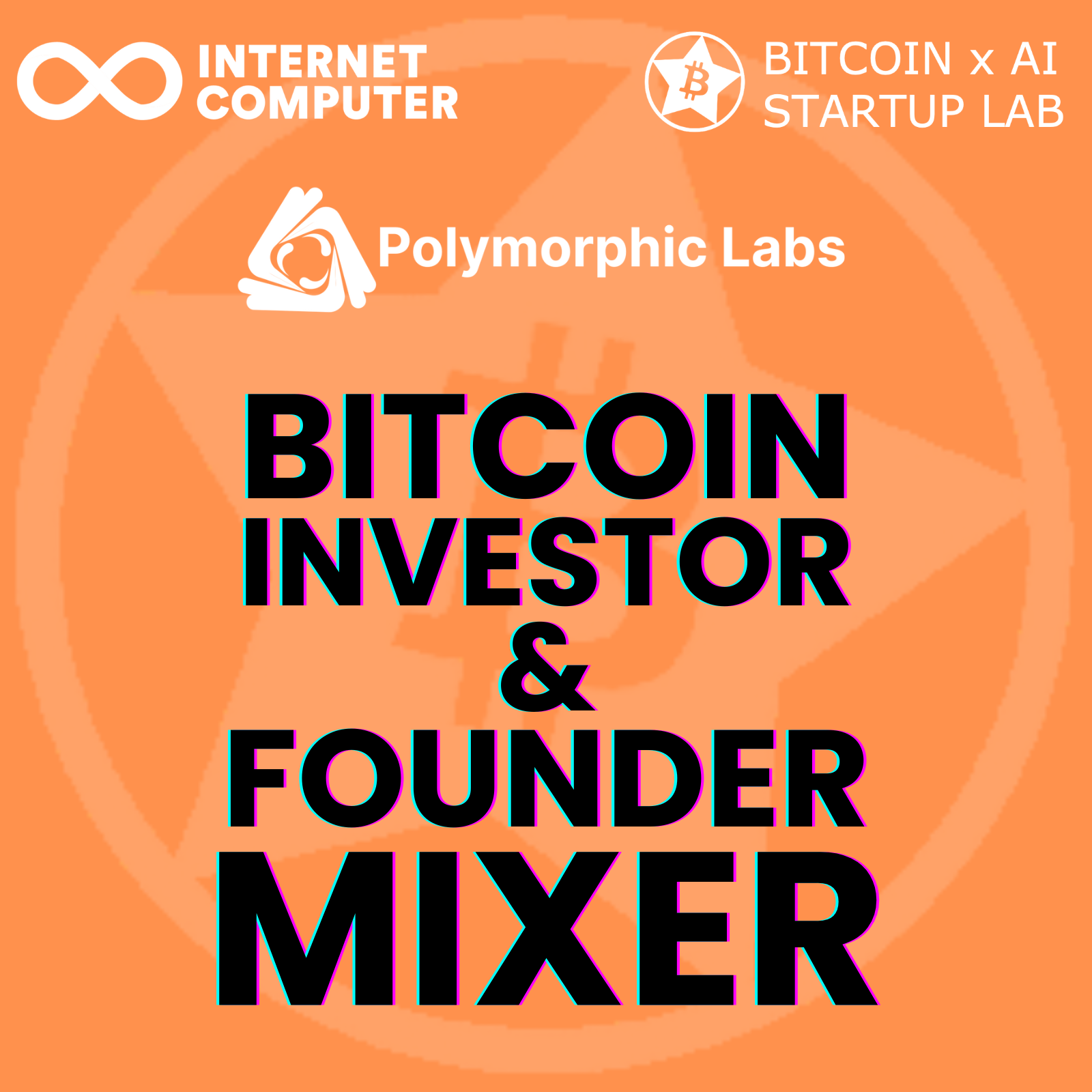 Exclusive: Bitcoin Investors & Founders Mixer