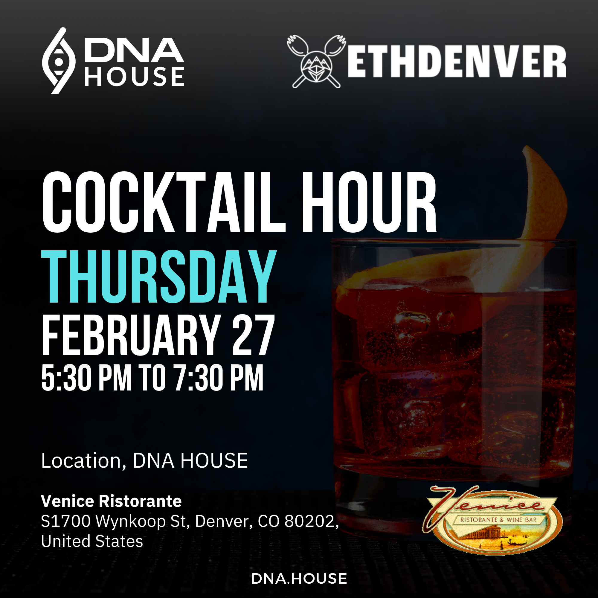 Cocktail Hour - DNA House at ETH Denver, February 27th, 2025.