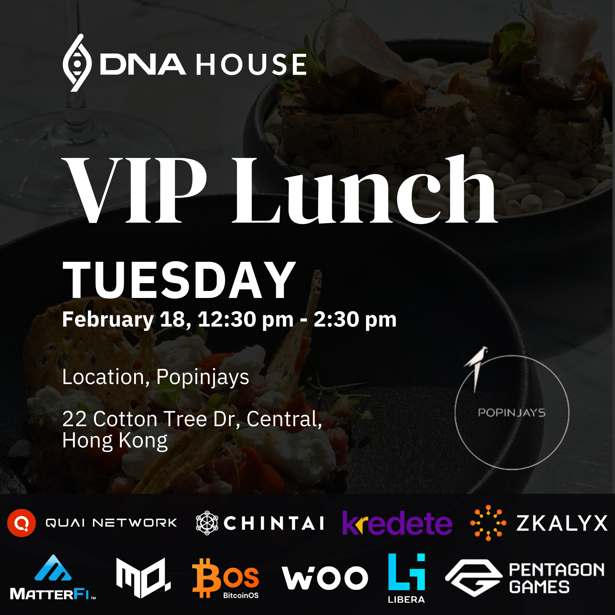 VIP LUNCH - DNA House at Consensus Hong Kong, February 18th, 2025.