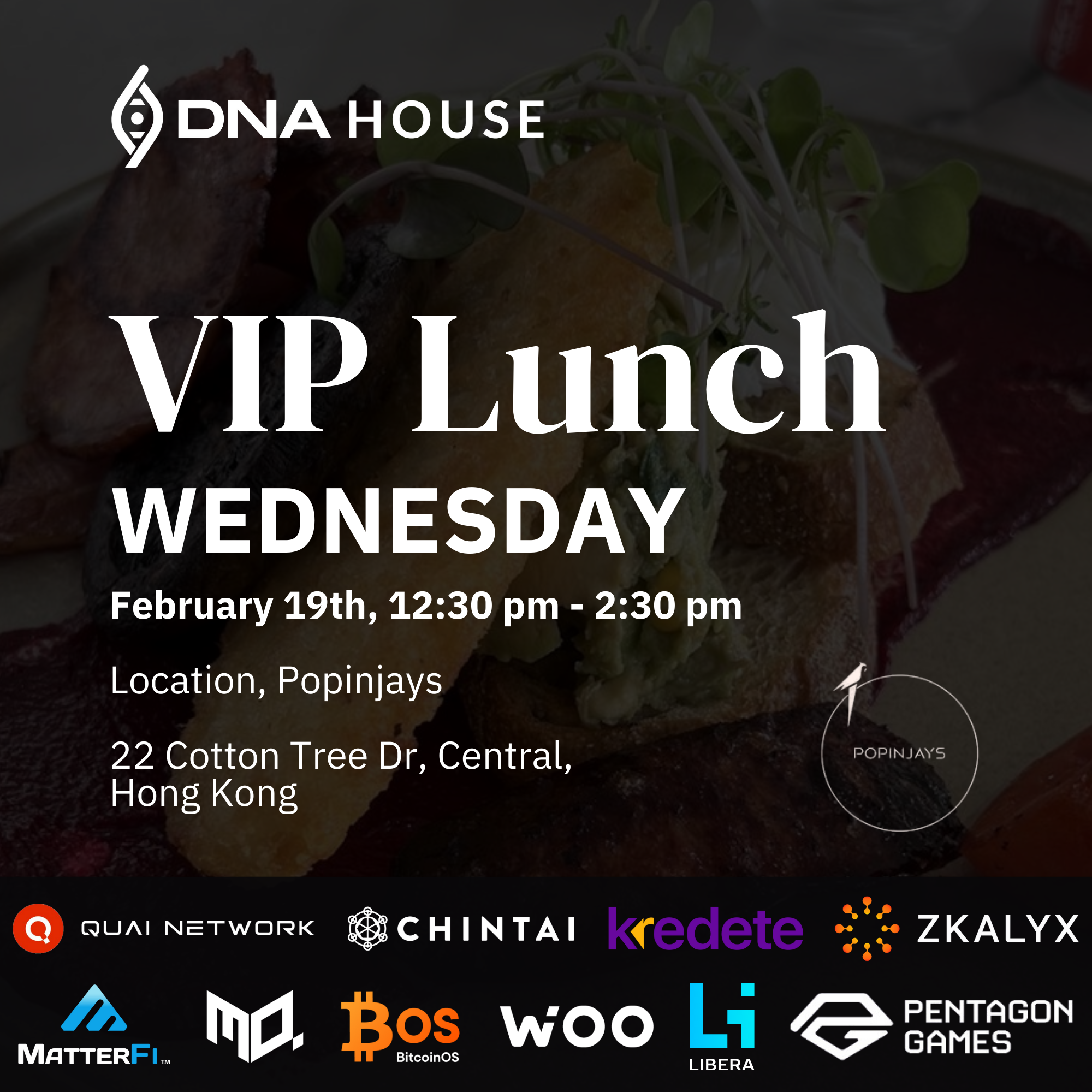 VIP LUNCH - DNA House at Consensus Hong Kong, February 19th, 2025.