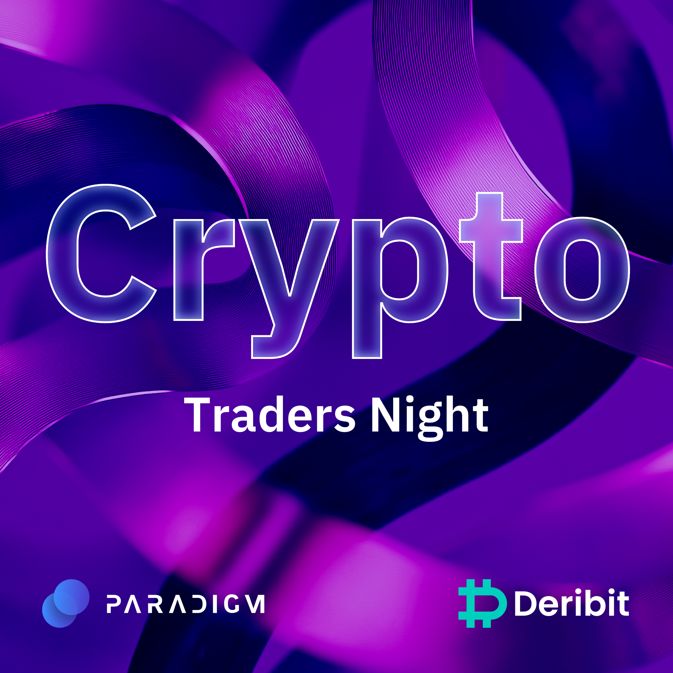 Crypto Traders Night (Powered By Paradigm & Deribit)