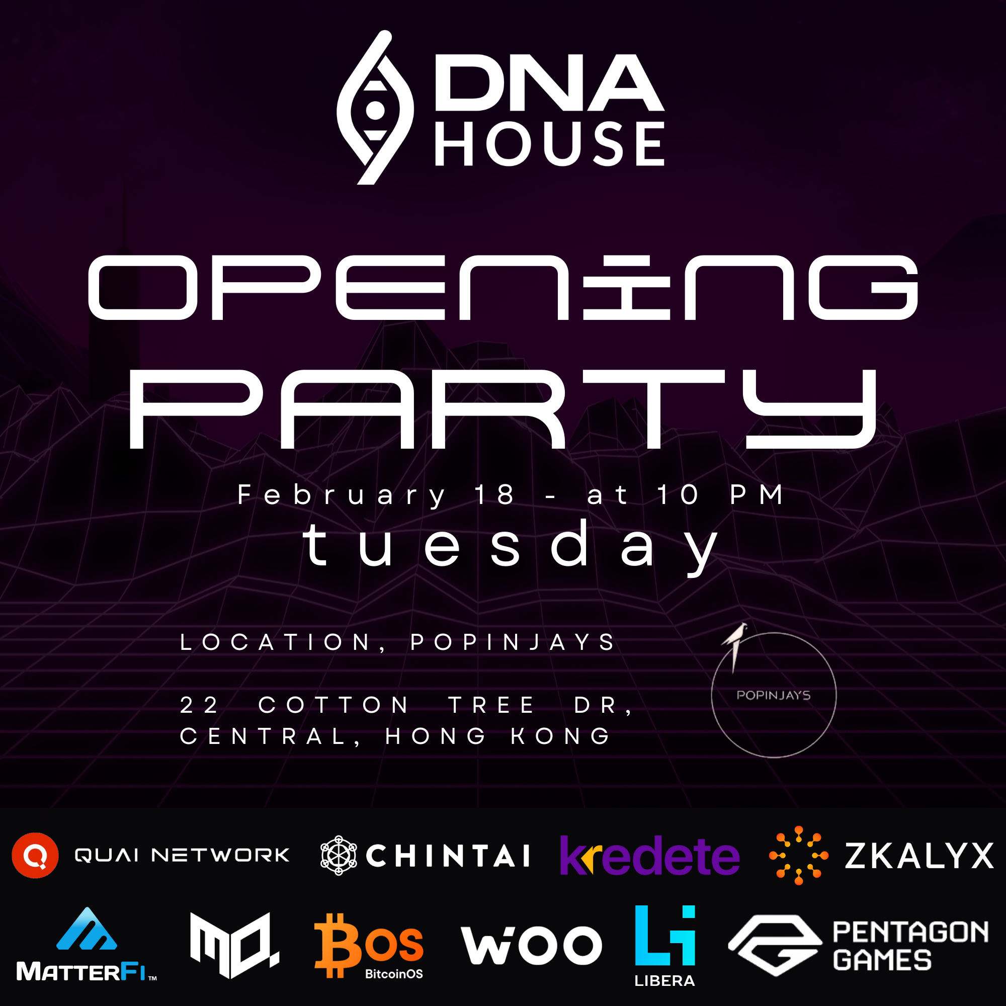 DNA HOUSE – OPENING PARTY - DNA House at Consensus Hong Kong, February 18th, 2025.