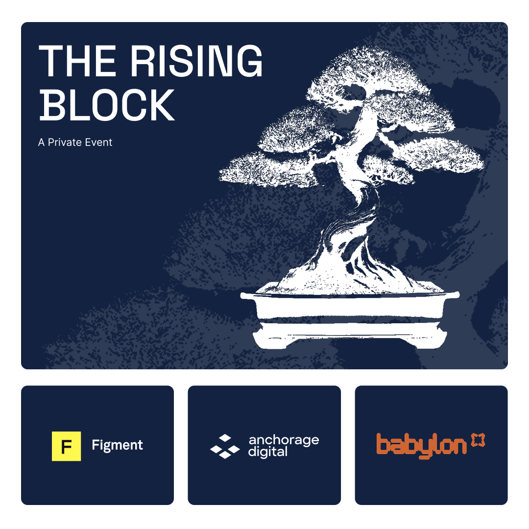 The Rising Block Networking Event with Anchorage Digital, Babylon, & Figment