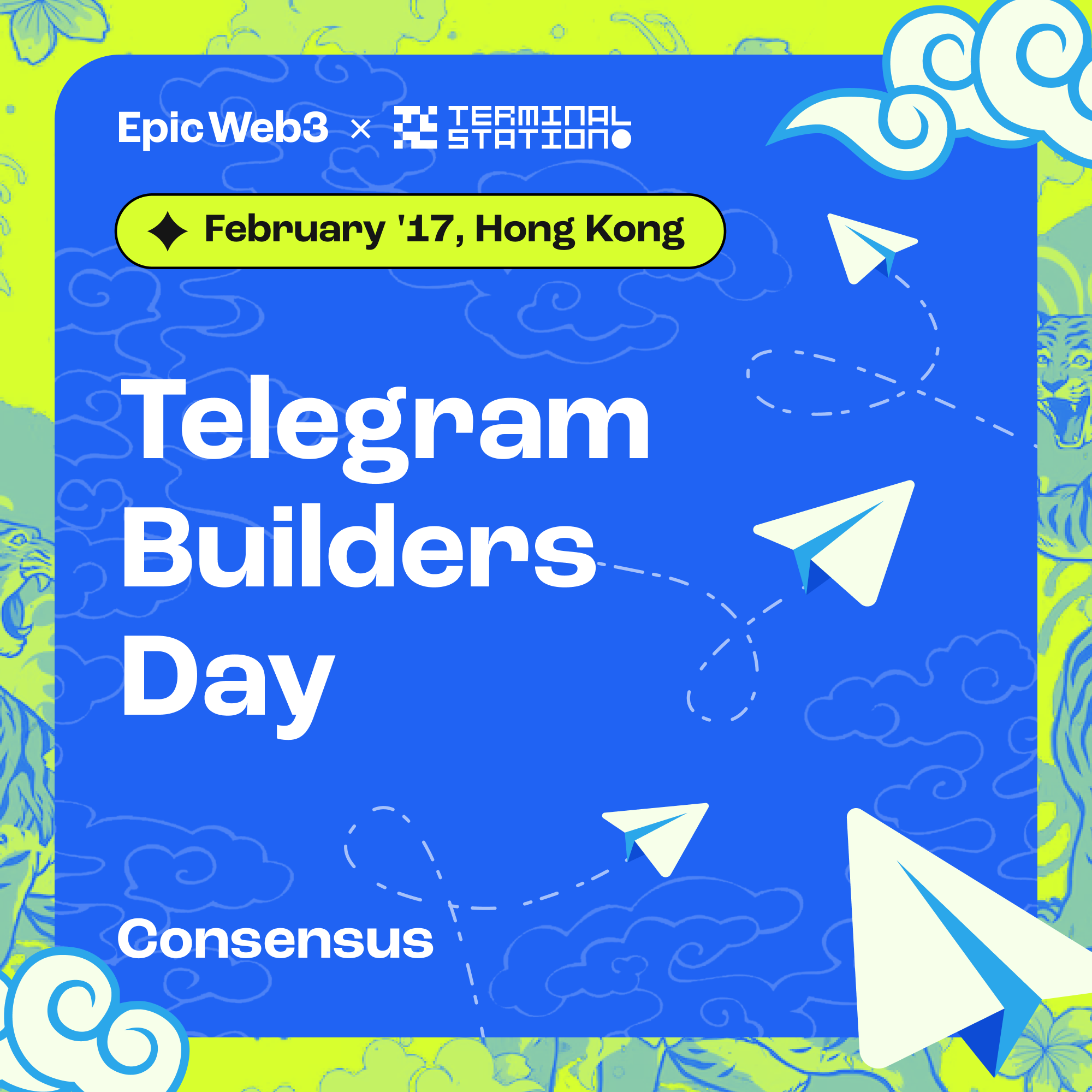 Telegram Builders Day | Consensus Hong Kong 🇭🇰