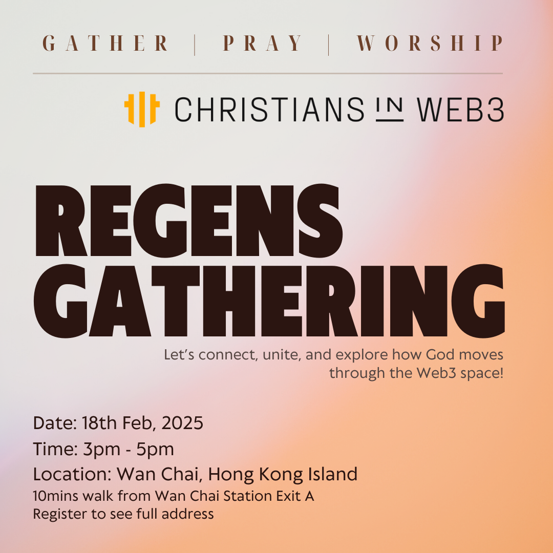 Christians in Web3 - Regens Gathering in HK