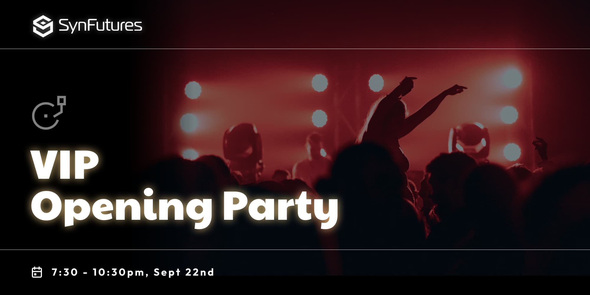 VIP Opening Party