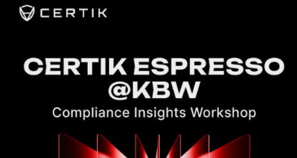 CertiK Espresso @KBW - Compliance Insights Workshop