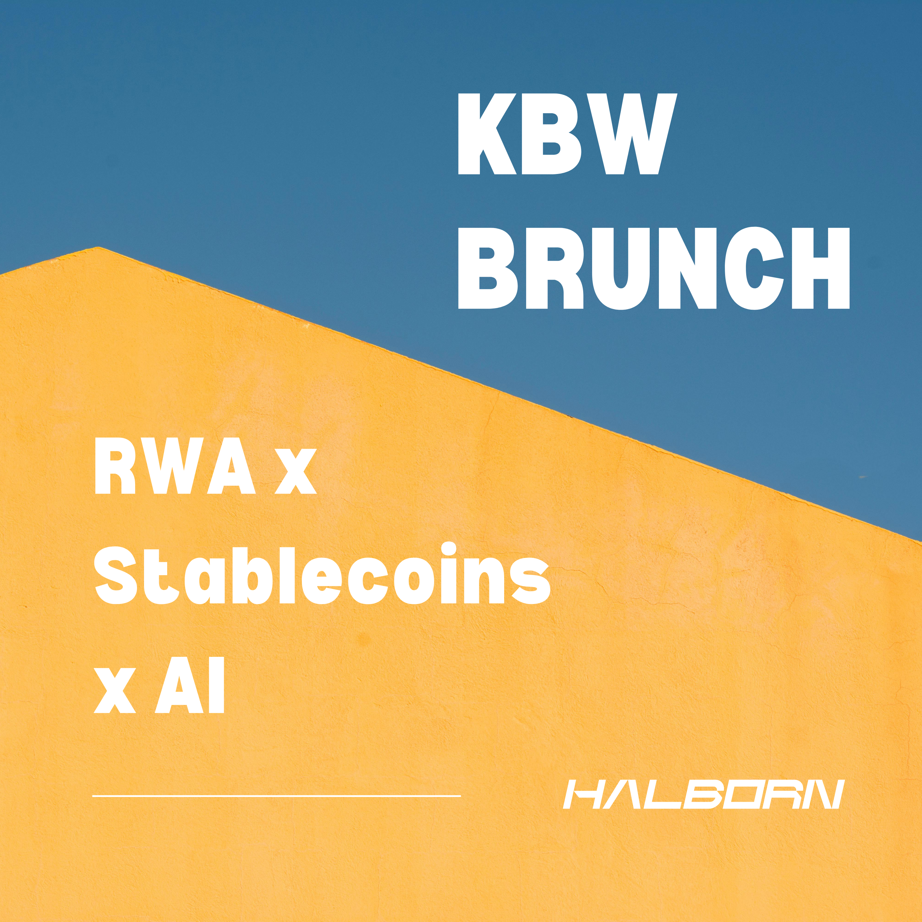 RWA x Stablecoins x AI Brunch @ KBW