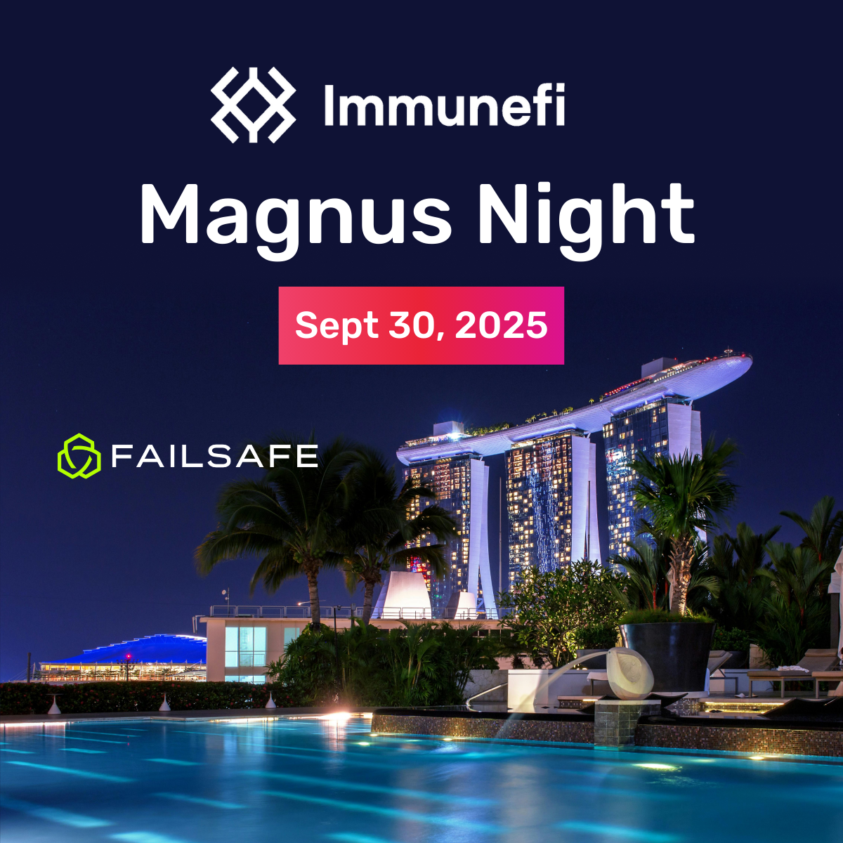 Magnus Night with Immunefi, FailSafe, and Sigma Prime @ Token2049 Singapore