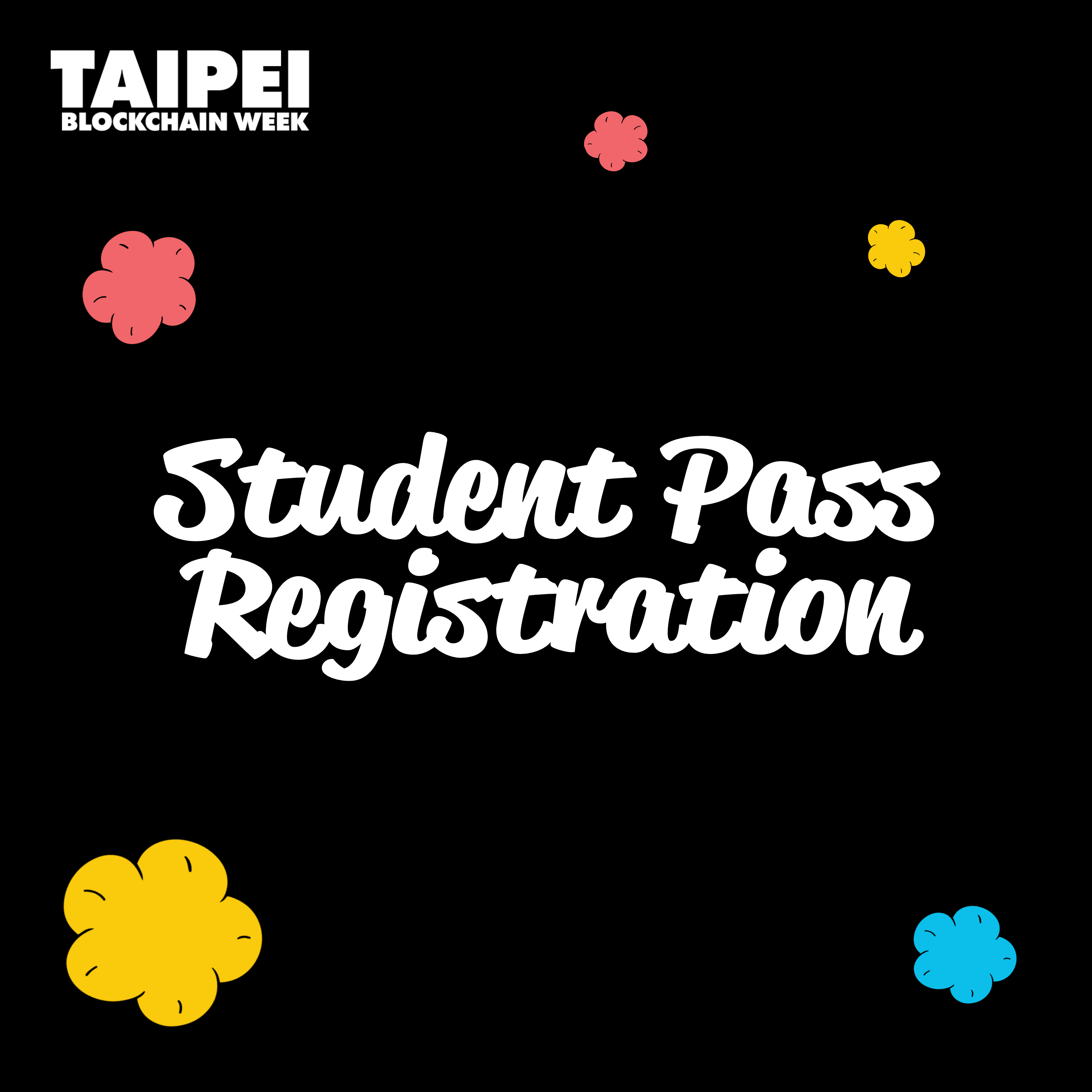 TBW2025 x XueDAO x TBA | Student Pass Registration
