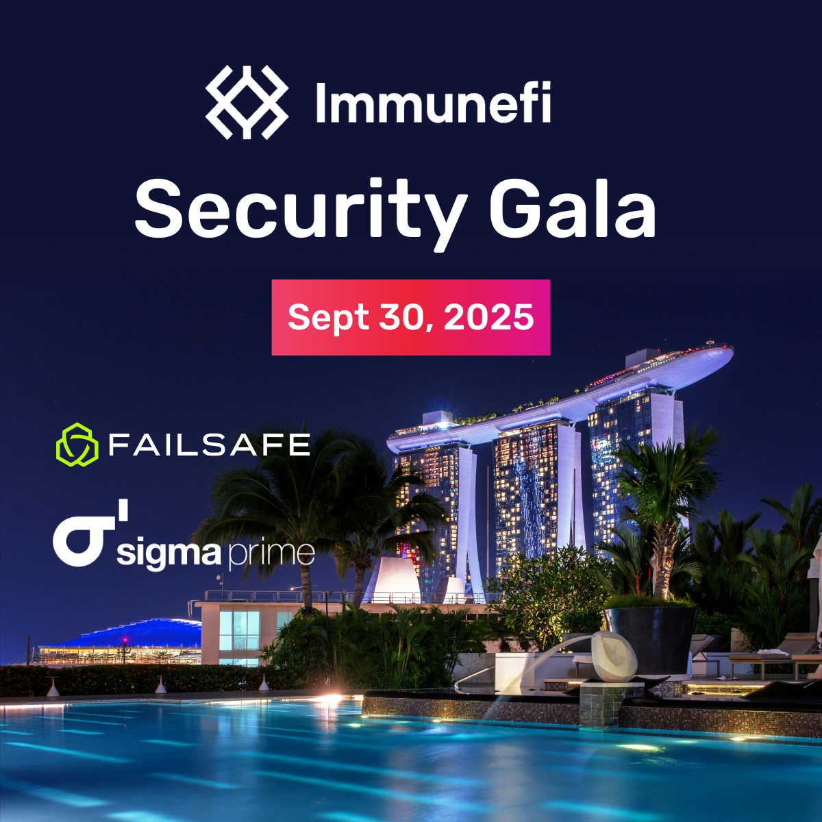 Security Gala with Immunefi, FailSafe, and Sigma Prime @ Token2049 Singapore