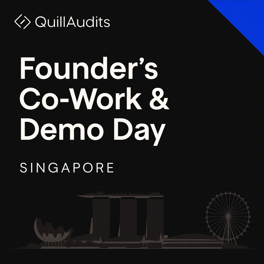 Founders Co-Work & Demo Day 🇸🇬 w/ @QuillAudits