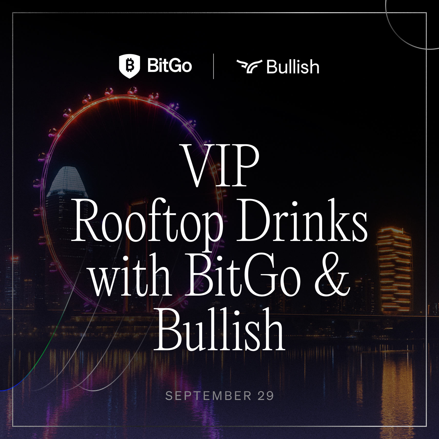 Token2049 Rooftop Drinks w/ BitGo & Bullish