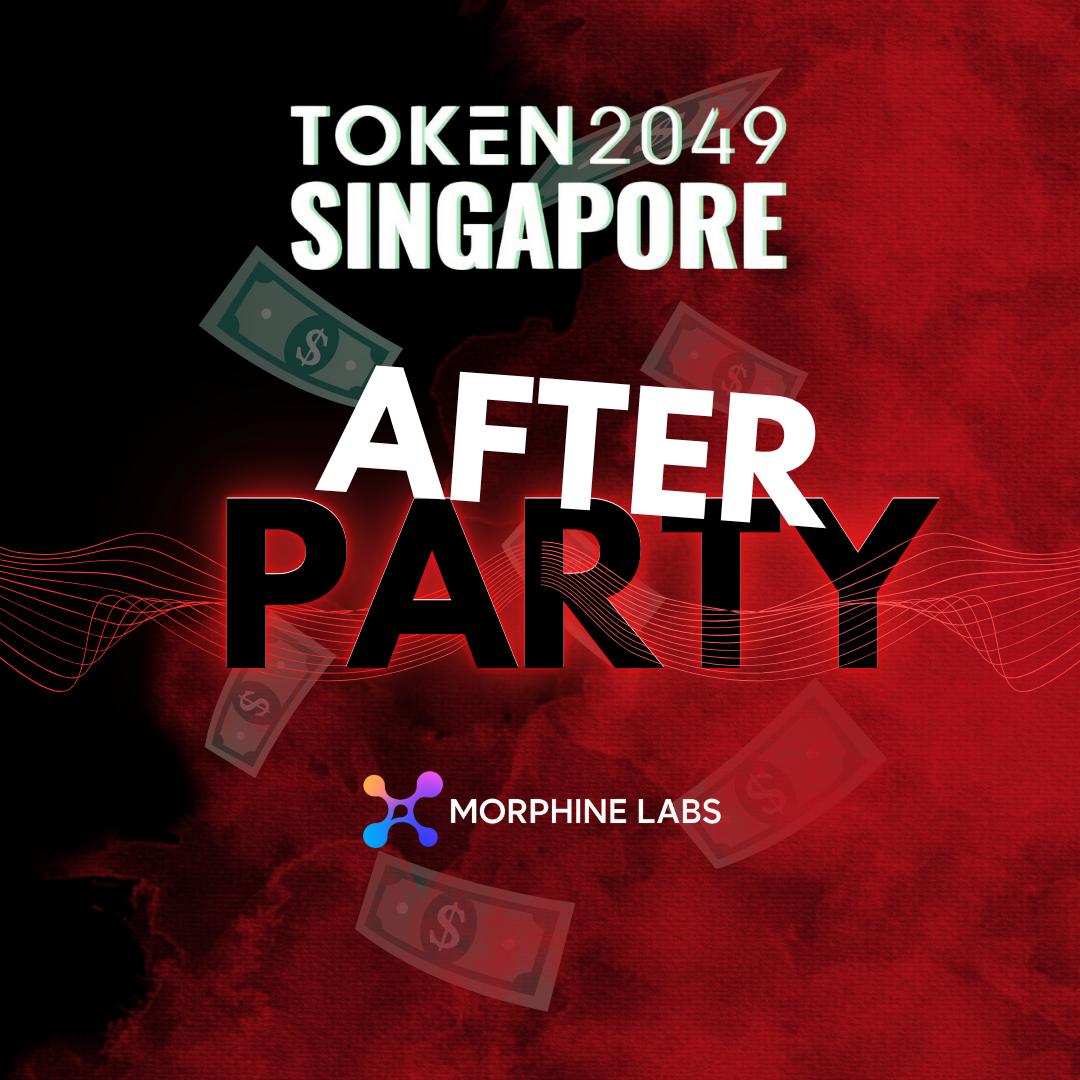 Token 2049 SINGAPORE Unofficial After Party by Morphine Labs