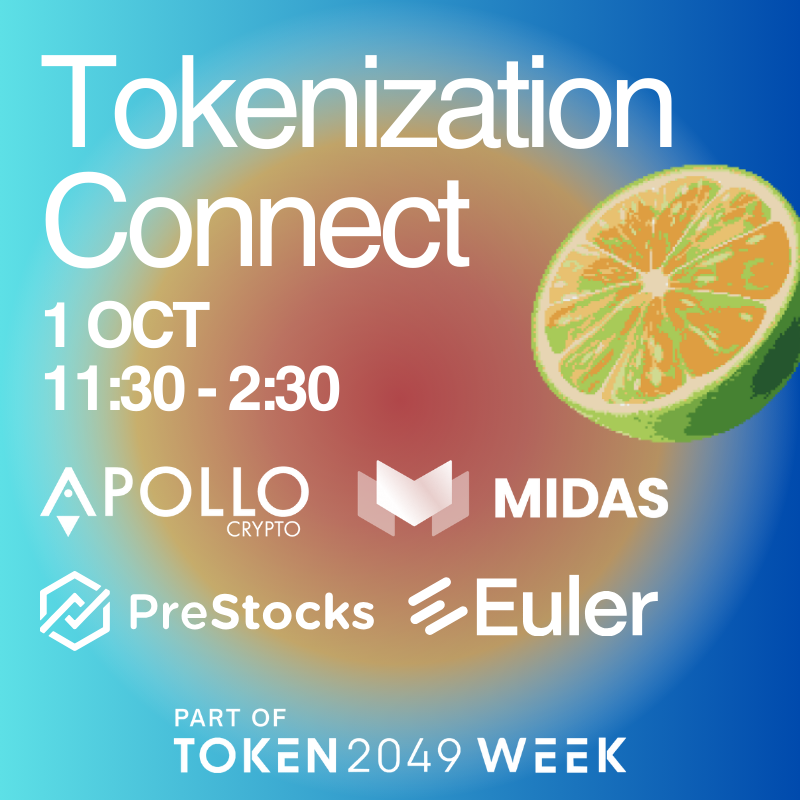 Tokenization Connect w/ Midas, Euler, Apollo Crypto & PreStocks