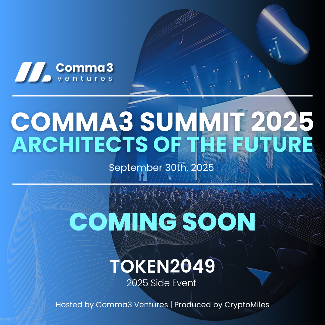 Comma3 Summit 2025 - Architects of the Future @Token2049 Singapore