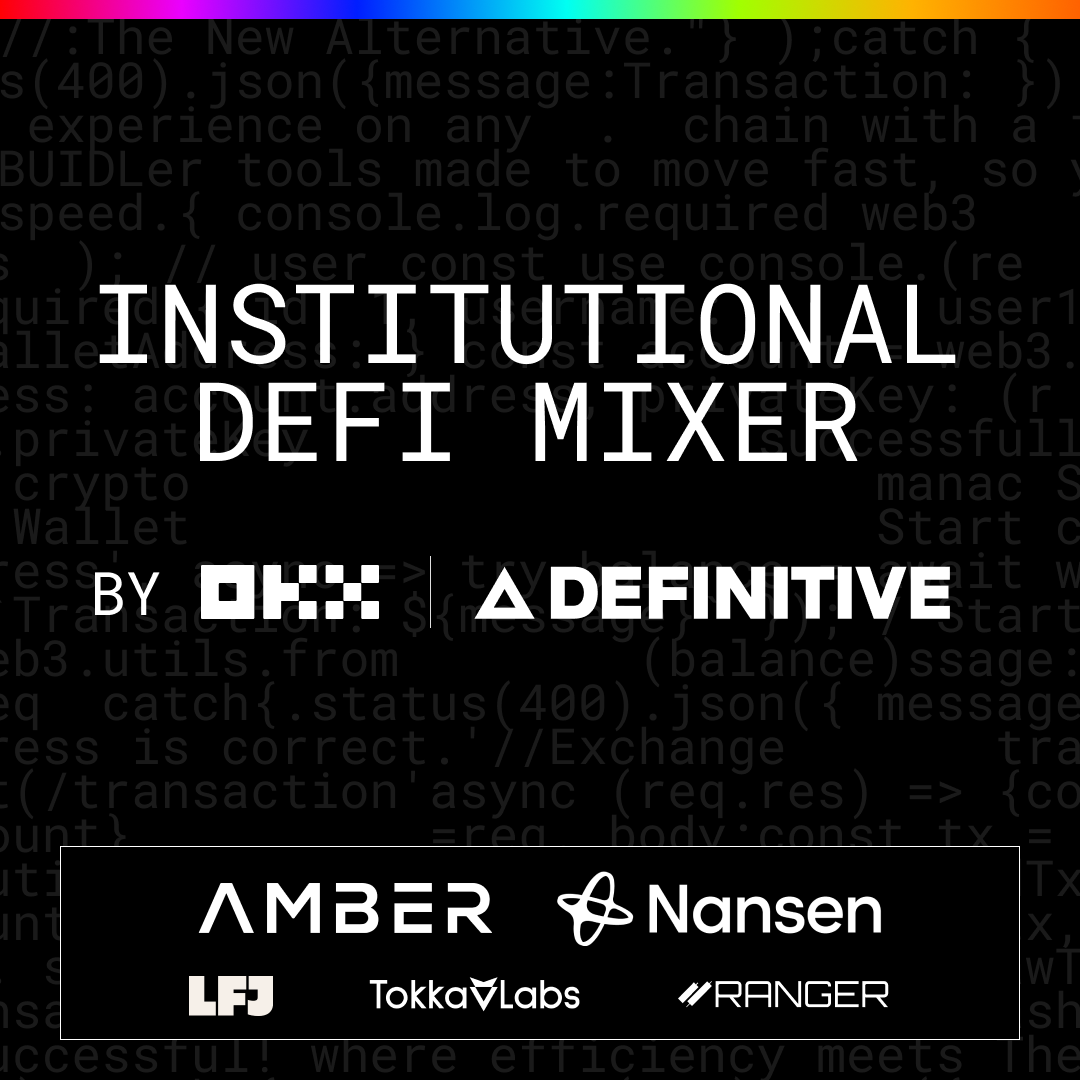 Institutional DeFi Mixer by OKX & Definitive Finance